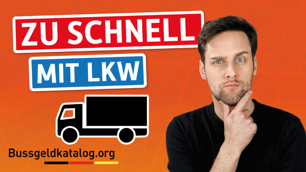 Was droht, wenn Sie mit dem Lkw zu schnell unterwegs sind?